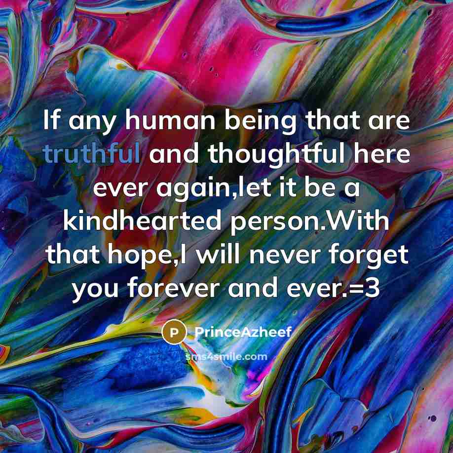 “If any human being that are truthful and thoughtful here…” quote by PrinceAzheef