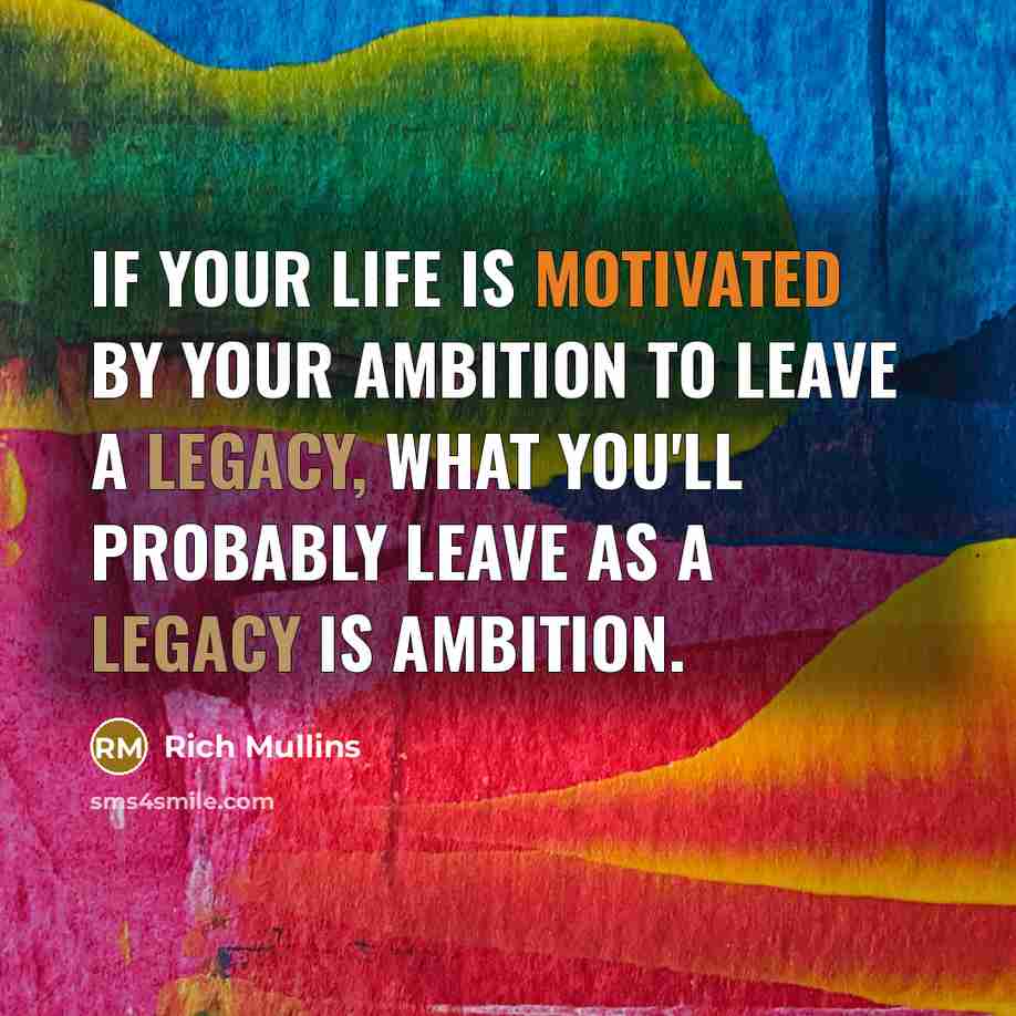 “If your life is motivated by your ambition to leave…” quote by Rich Mullins