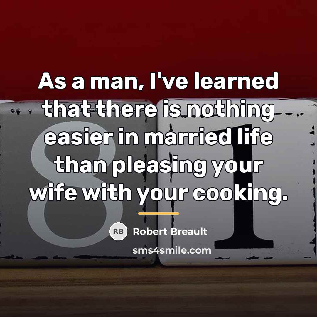 “As a man, I've learned that there is nothing easier…” quote by Robert Breault