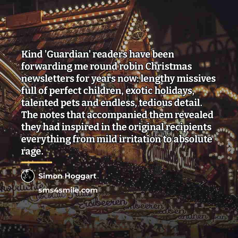 “Kind 'Guardian' readers have been forwarding me round robin Christmas…” quote by Simon Hoggart