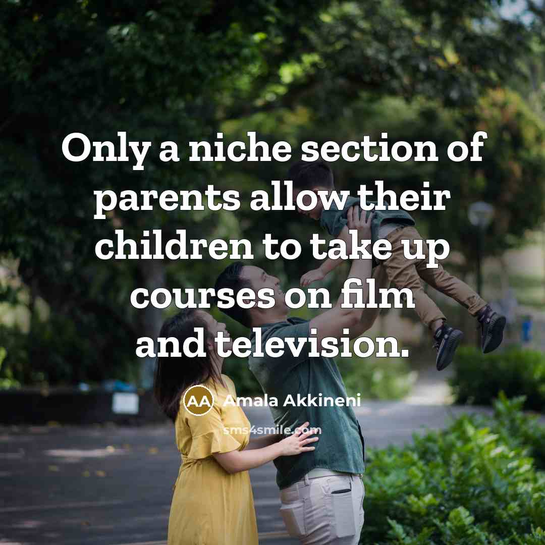 “Only a niche section of parents allow their children to…” quote by Amala Akkineni