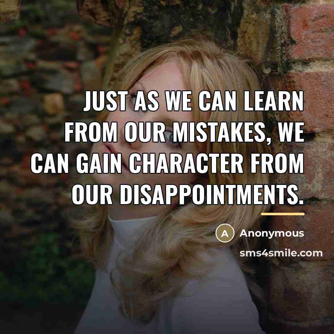 “Just As we Can Learn From Our Mistakes, We Can…” quote by Anonymous