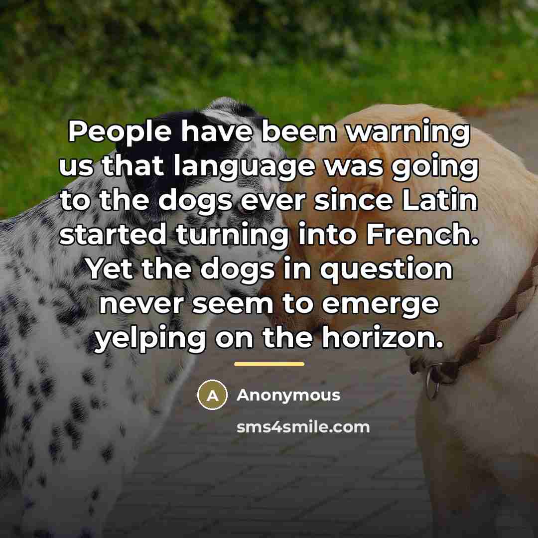 “People have been warning us that language was going to…” quote by Anonymous