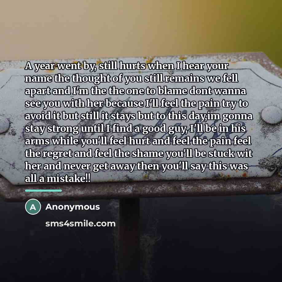 “A year went by, still hurts when I hear your…” quote by Anonymous