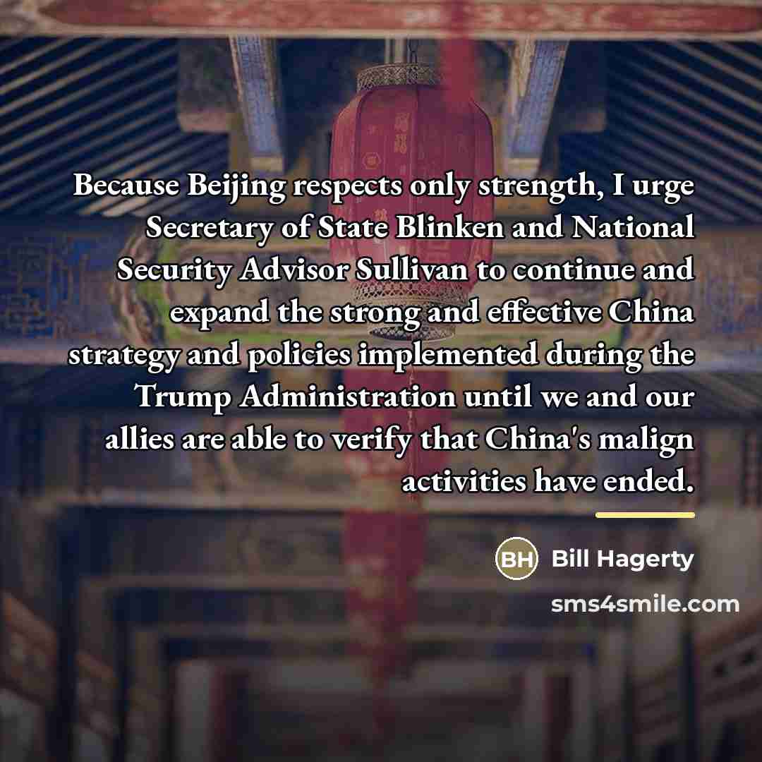 “Because Beijing respects only strength, I urge Secretary of State…” quote by Bill Hagerty