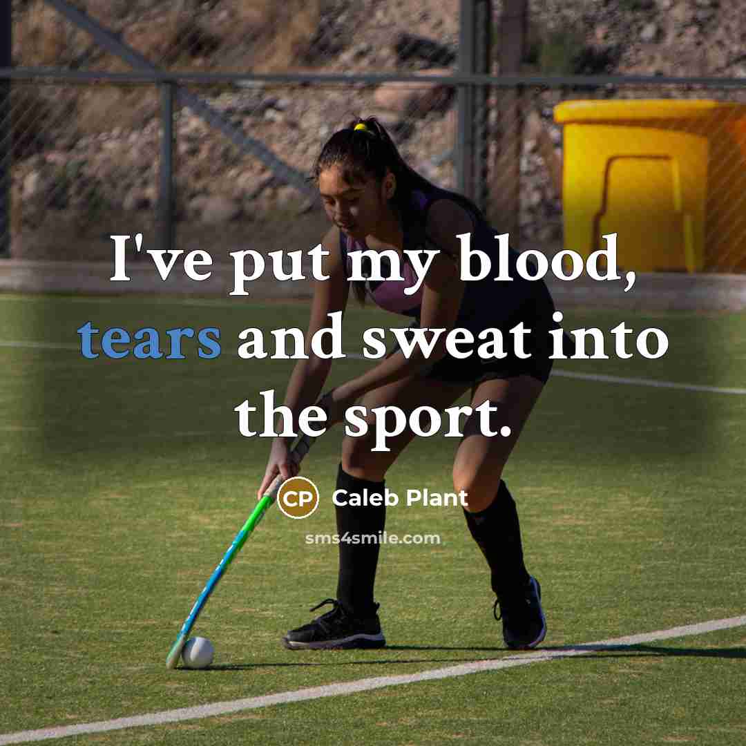 “I've put my blood, tears and sweat into the sport.…” quote by Caleb Plant