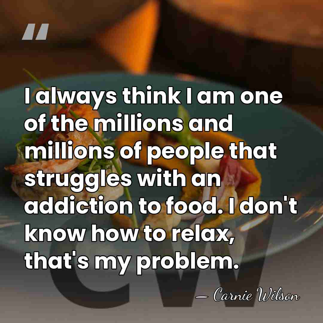 I always think I am one of the millions and millions of&hellip; - Carnie Wilson