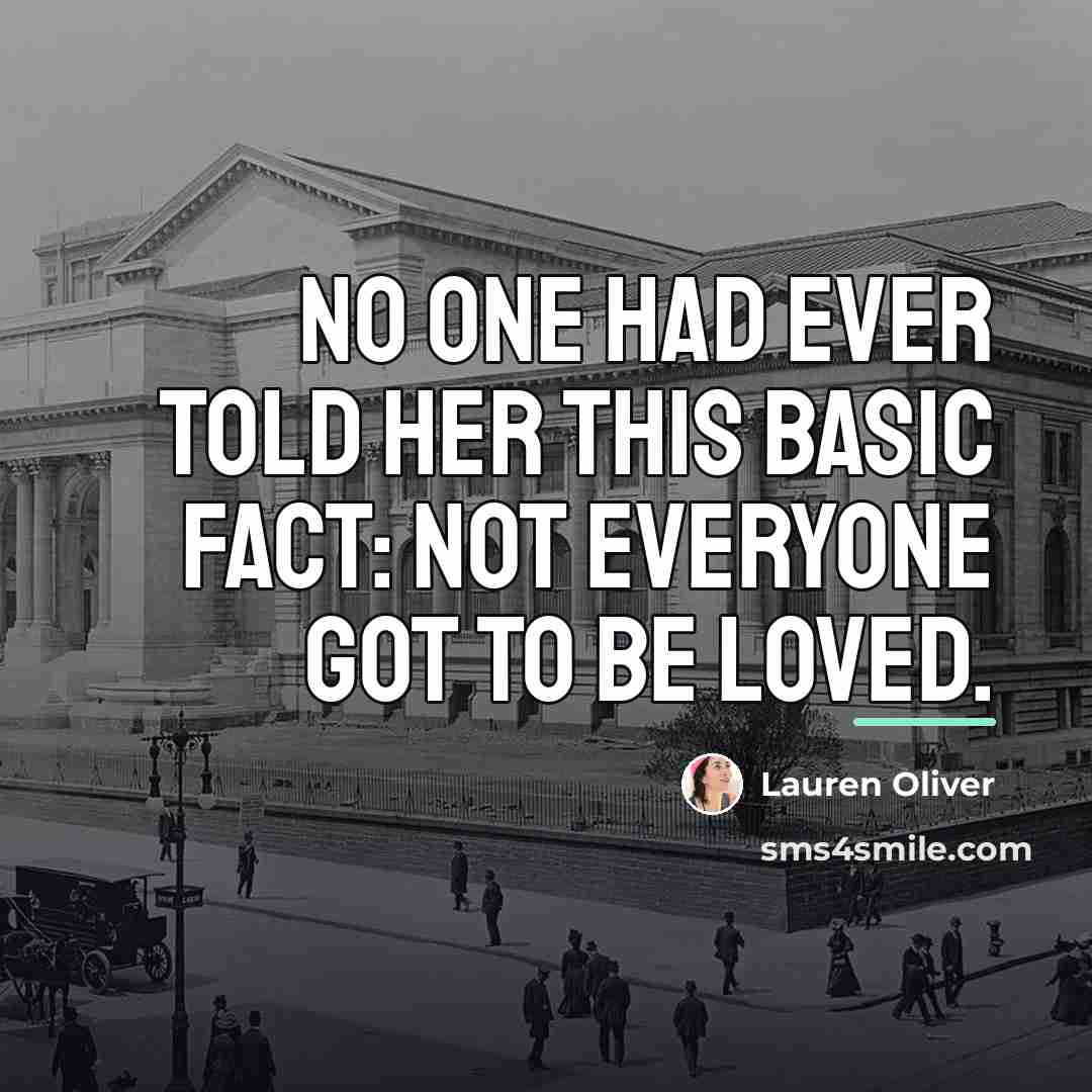 “No one had ever told her this basic fact: not…” quote by Lauren Oliver