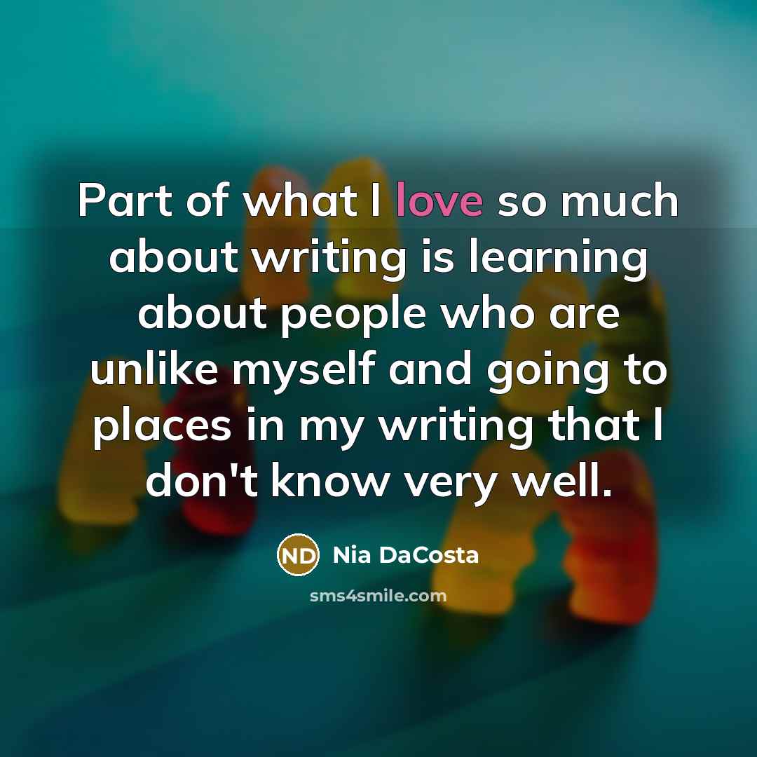 “Part of what I love so much about writing is…” quote by Nia DaCosta