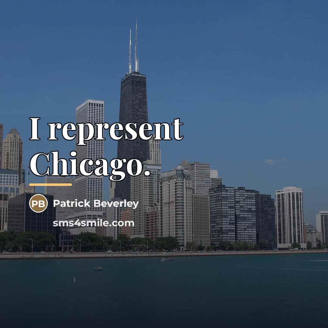 “I represent Chicago.…” quote by Patrick Beverley