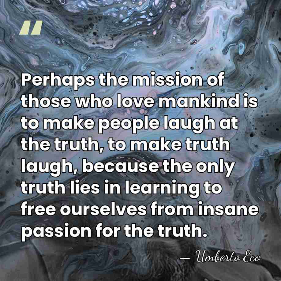 Perhaps the mission of those who love mankind is to make people&hellip; - Umberto Eco