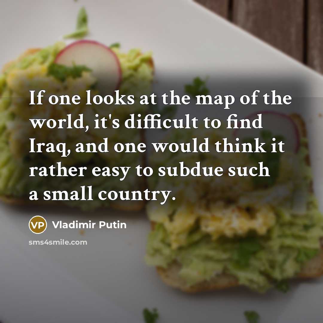 “If one looks at the map of the world, it's…” quote by Vladimir Putin