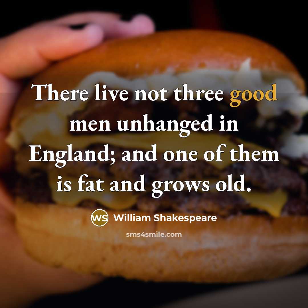 “There live not three good men unhanged in England; and…” quote by William Shakespeare