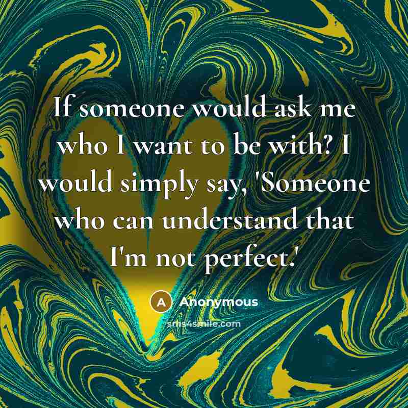 “If someone would ask me who I want to be…” quote by Anonymous