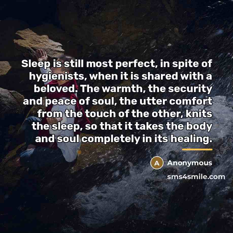 “Sleep is still most perfect, in spite of hygienists, when…” quote by Anonymous