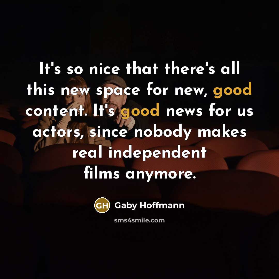 “It's so nice that there's all this new space for…” quote by Gaby Hoffmann