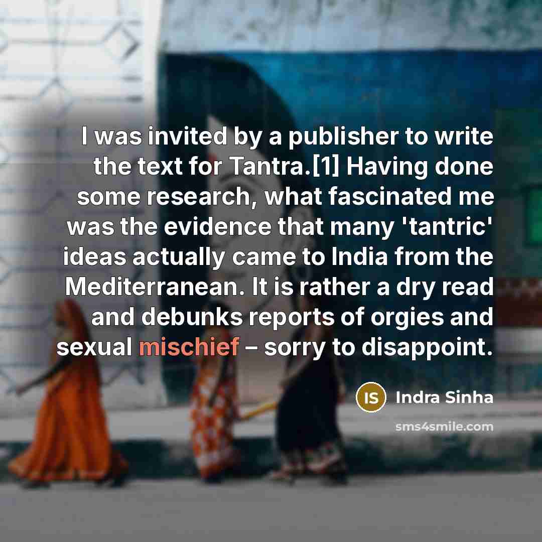 “I was invited by a publisher to write the text…” quote by Indra Sinha