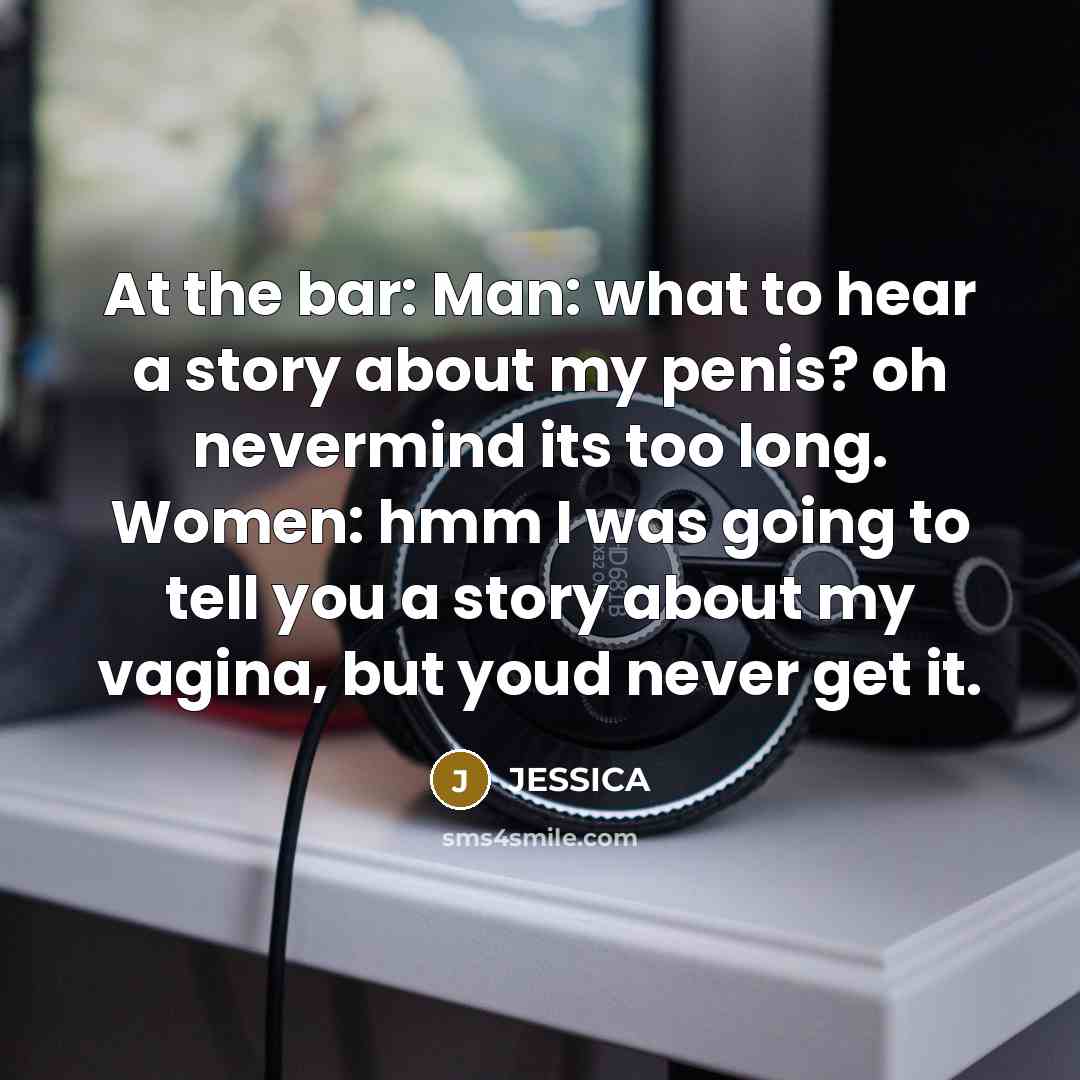 “At the bar: Man: what to hear a story about…” quote by Jessica