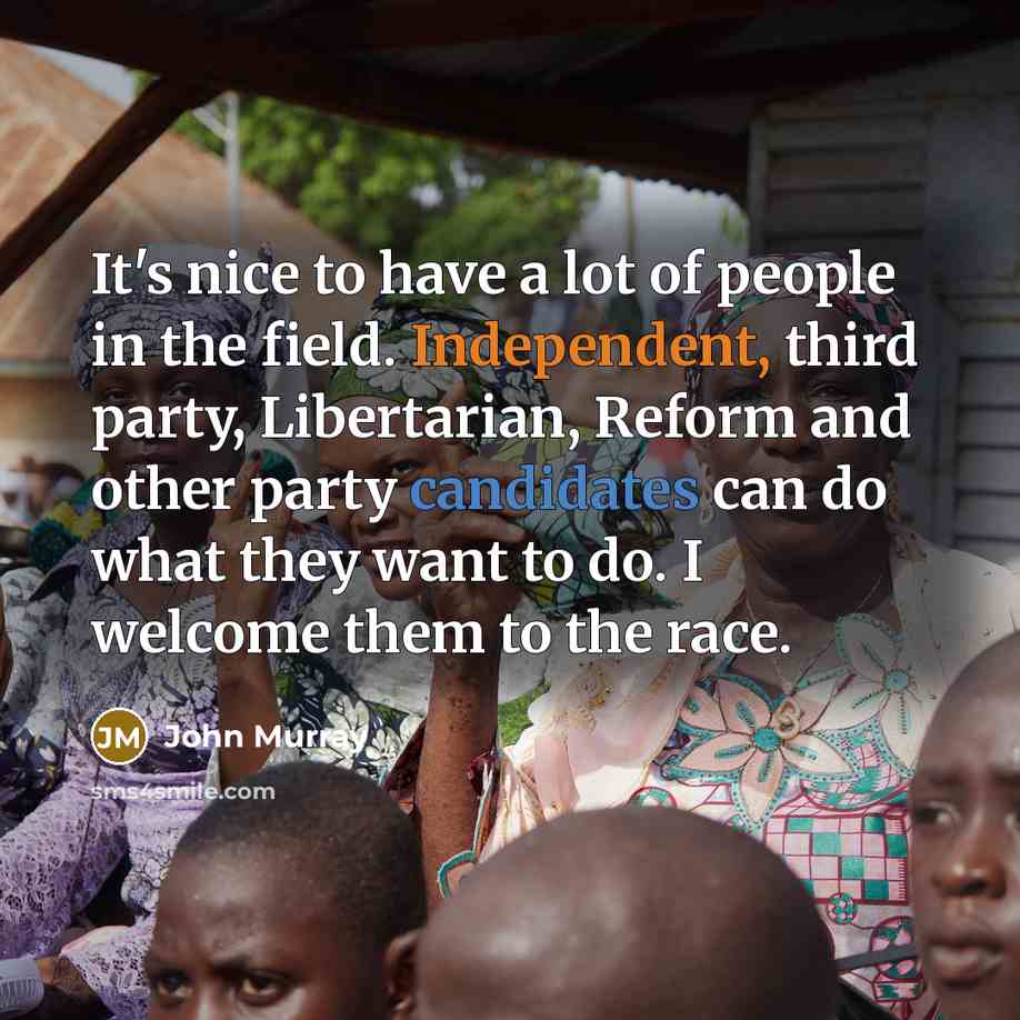 “It's nice to have a lot of people in the…” quote by John Murray