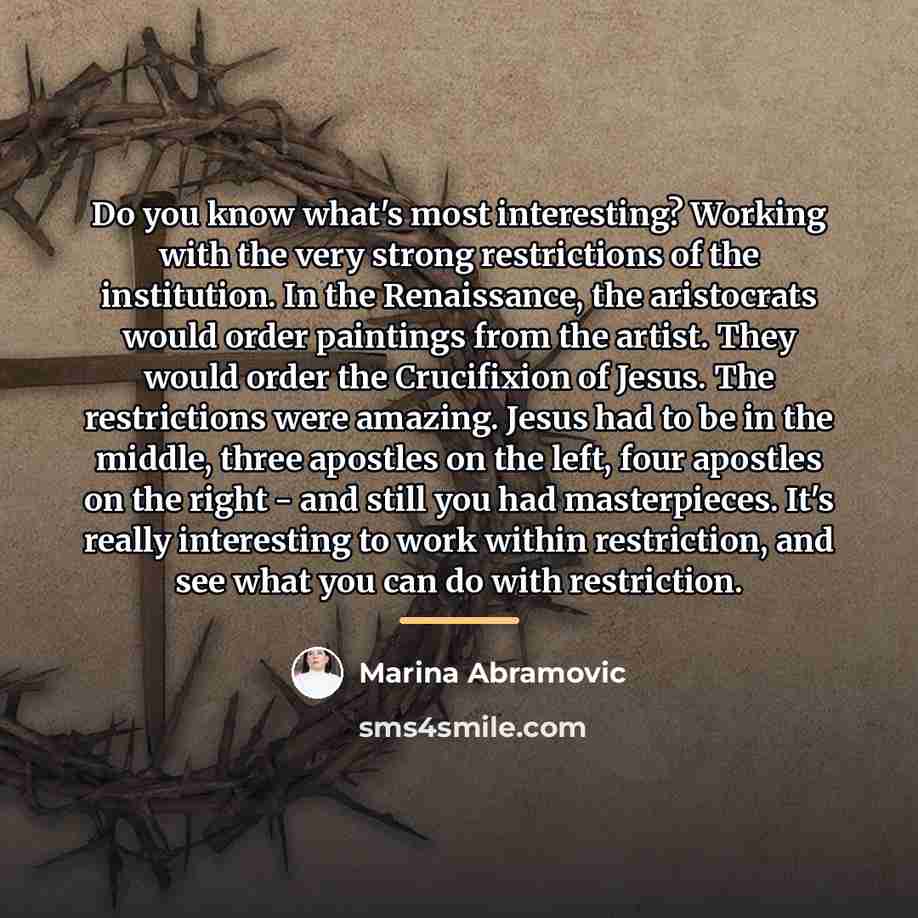 “Do you know what's most interesting? Working with the very…” quote by Marina Abramovic