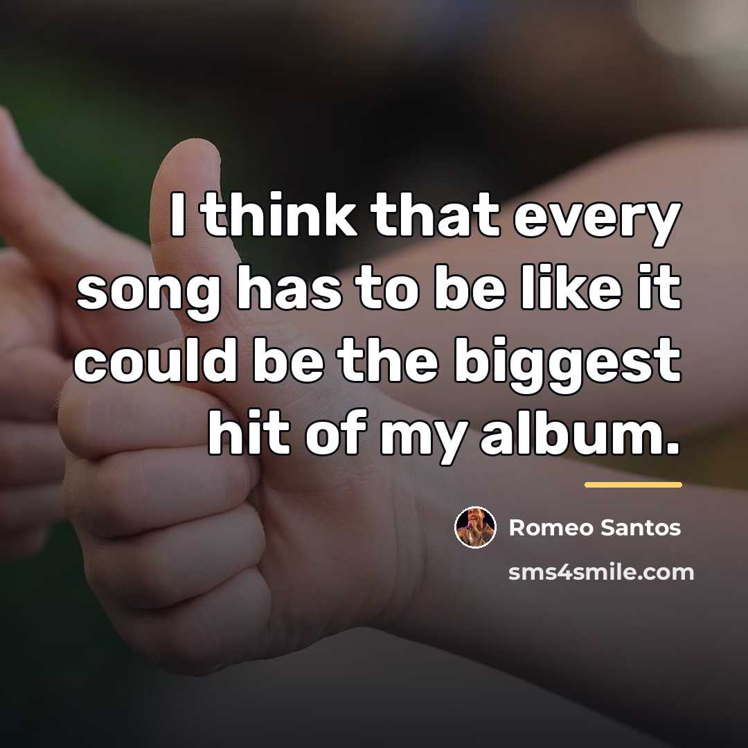 “I think that every song has to be like it…” quote by Romeo Santos