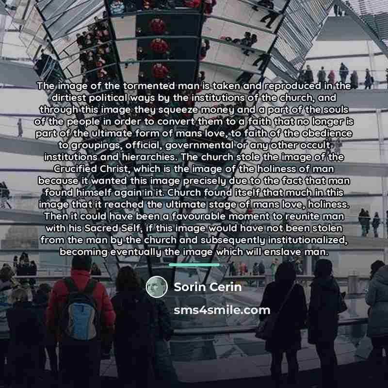 “The image of the tormented man is taken and reproduced…” quote by Sorin Cerin