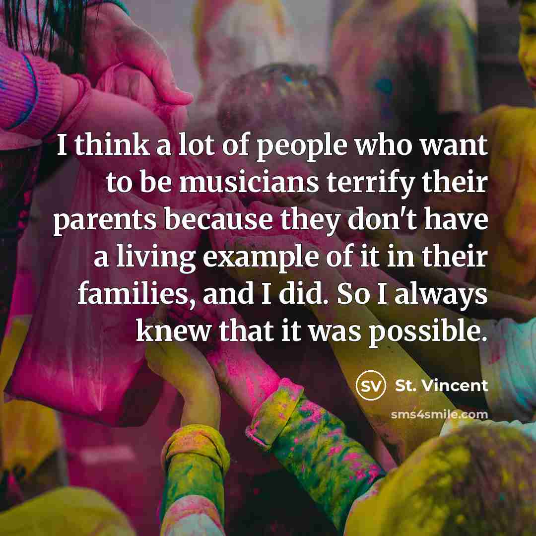“I think a lot of people who want to be…” quote by St. Vincent