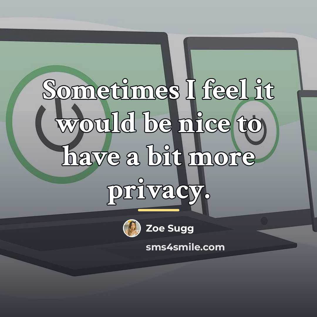 “Sometimes I feel it would be nice to have a…” quote by Zoe Sugg