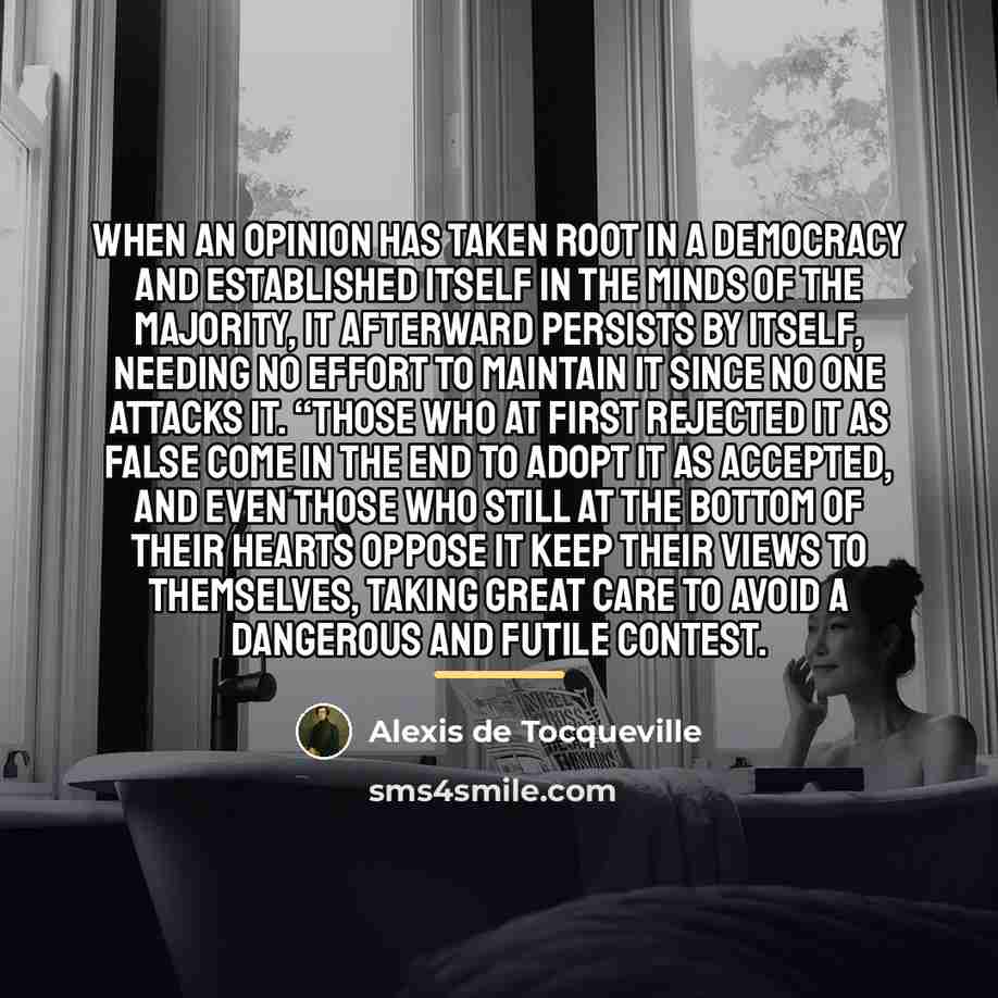 “When an opinion has taken root in a democracy and…” quote by Alexis de Tocqueville