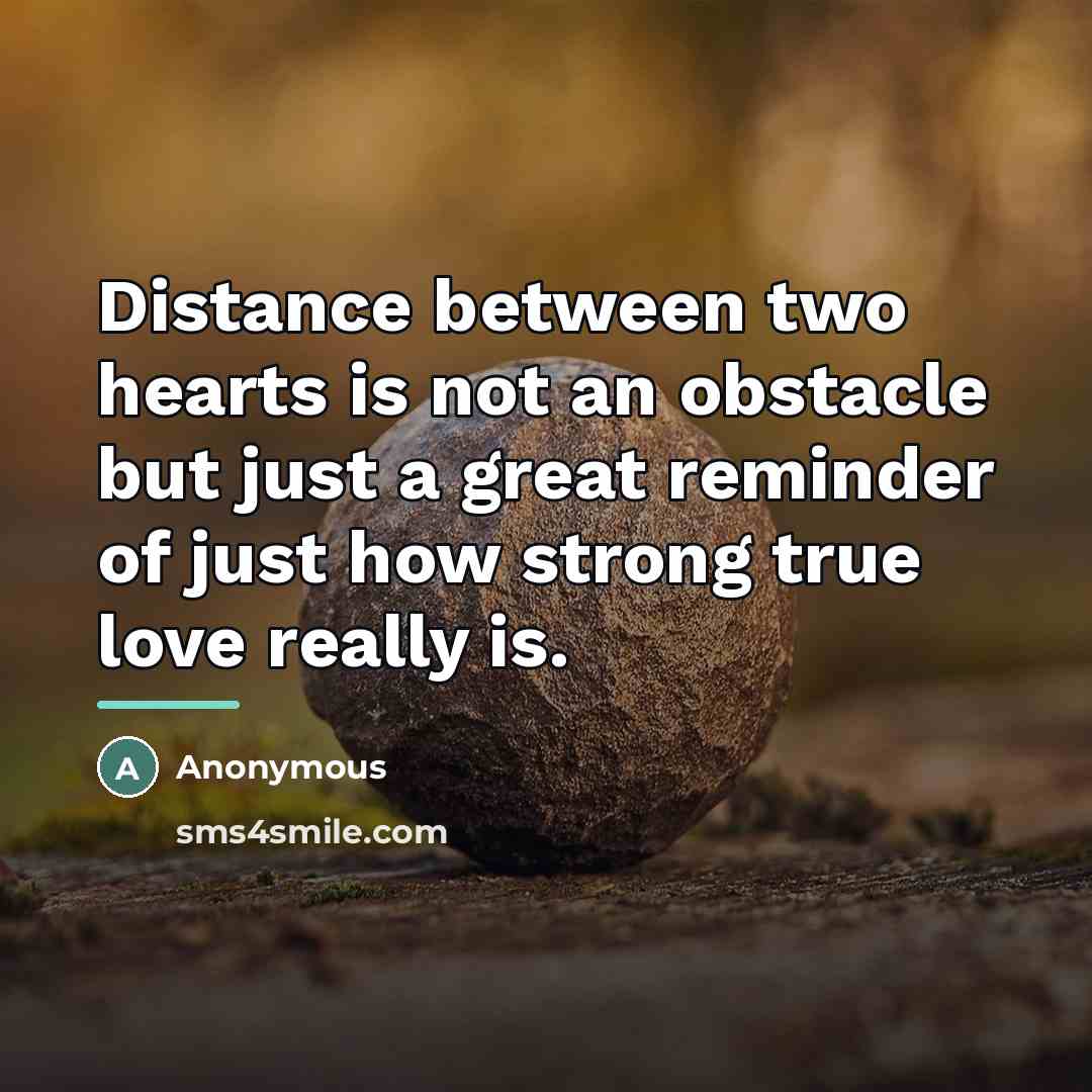 “Distance between two hearts is not an obstacle but just…” quote by Anonymous
