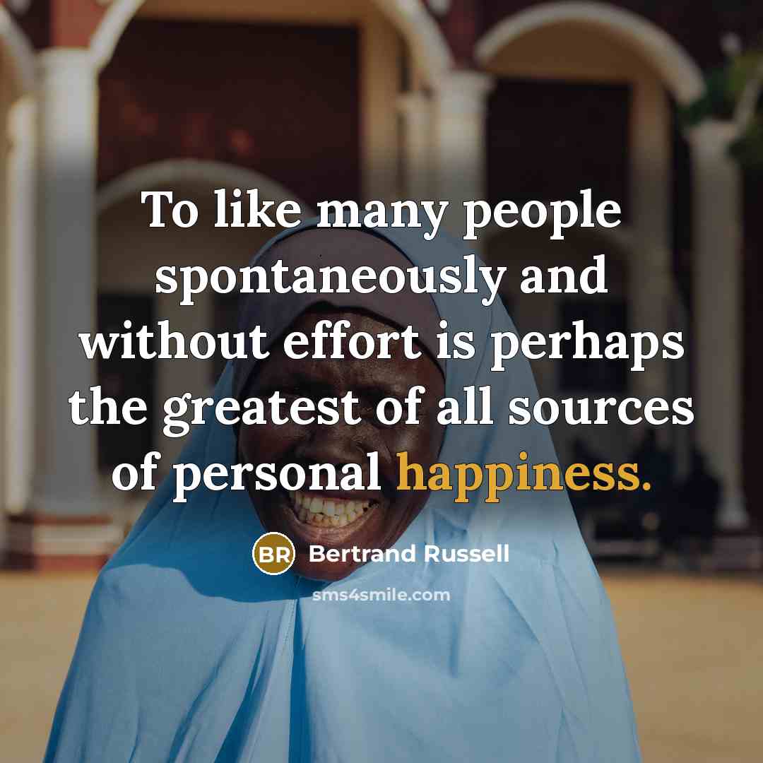 “To like many people spontaneously and without effort is perhaps…” quote by Bertrand Russell