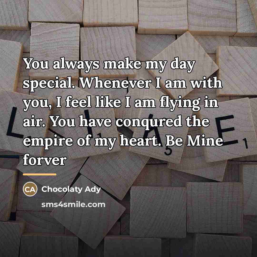 “You always make my day special. Whenever I am with…” quote by Chocolaty Ady