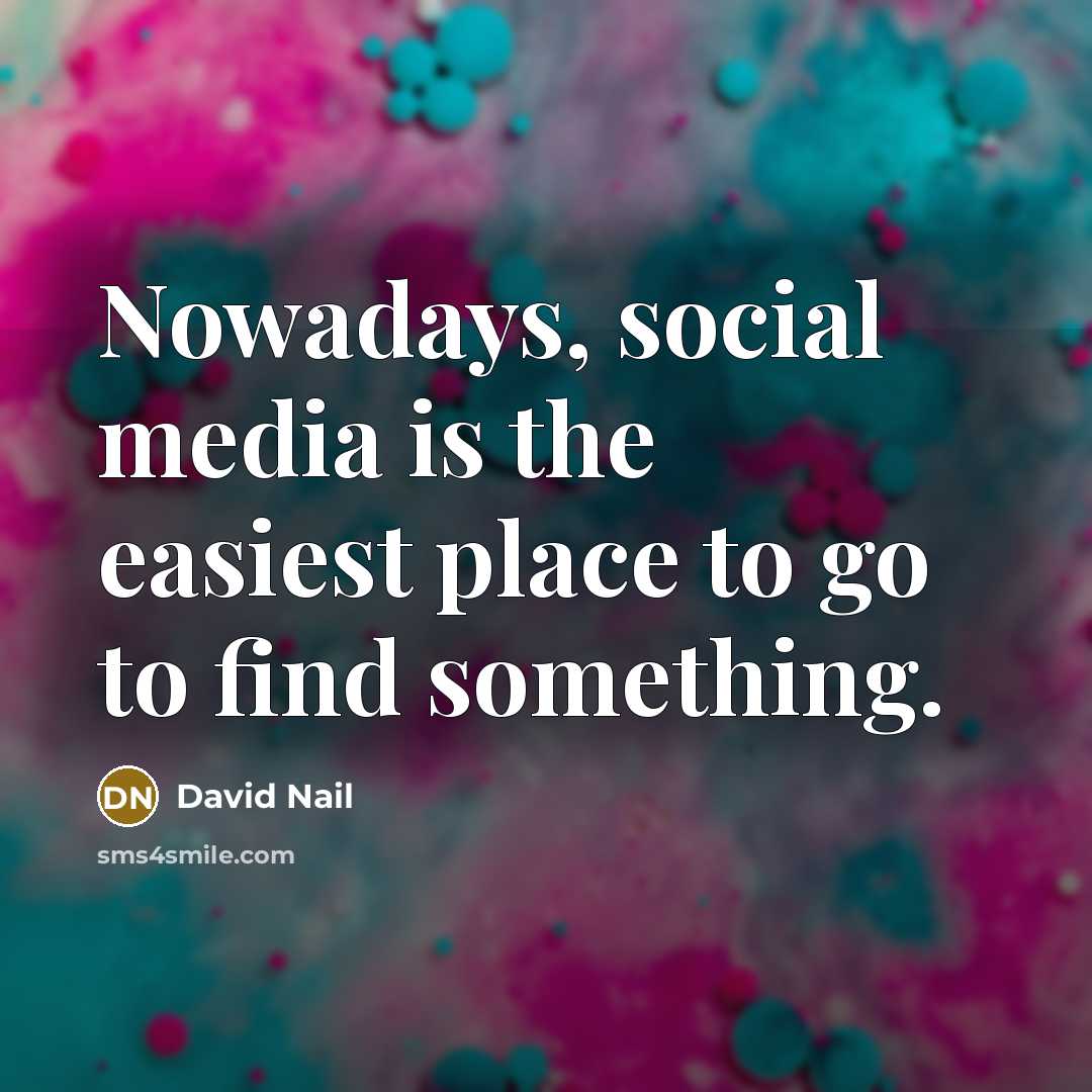 “Nowadays, social media is the easiest place to go to…” quote by David Nail