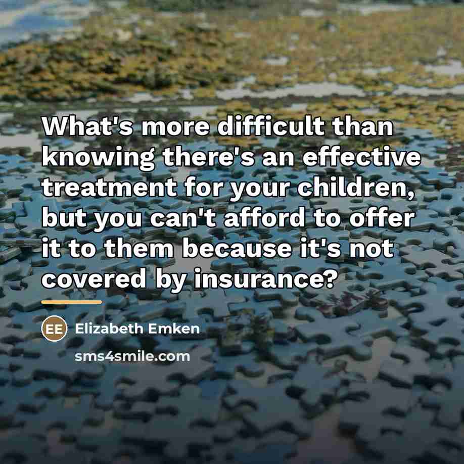 “What's more difficult than knowing there's an effective treatment for…” quote by Elizabeth Emken