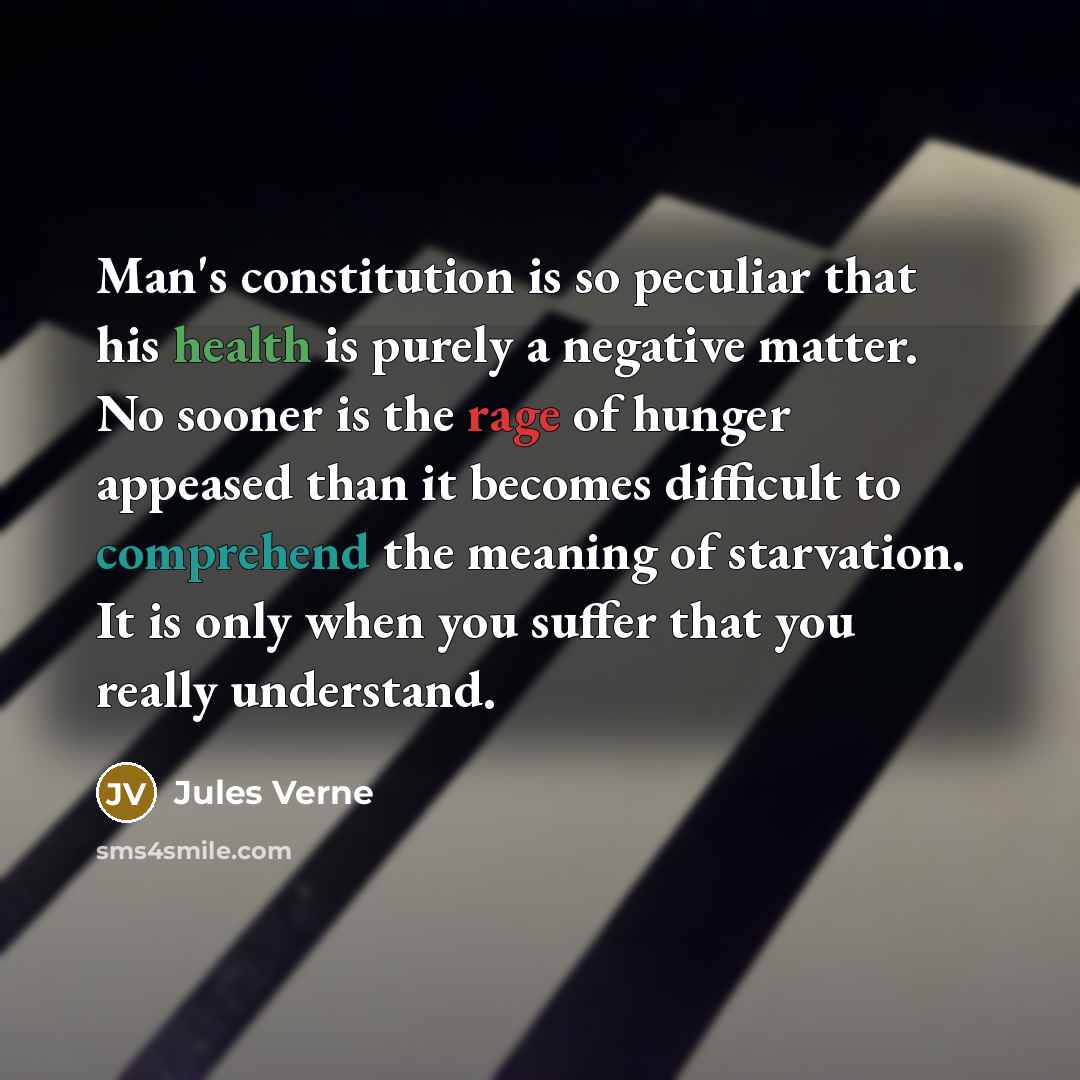 “Man's constitution is so peculiar that his health is purely…” quote by Jules Verne