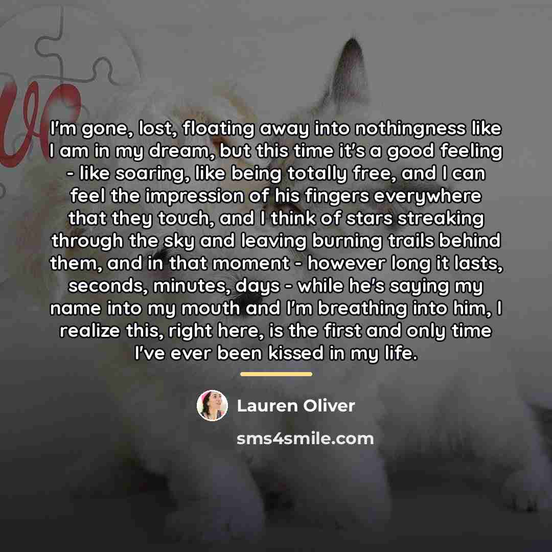 “I'm gone, lost, floating away into nothingness like I am…” quote by Lauren Oliver