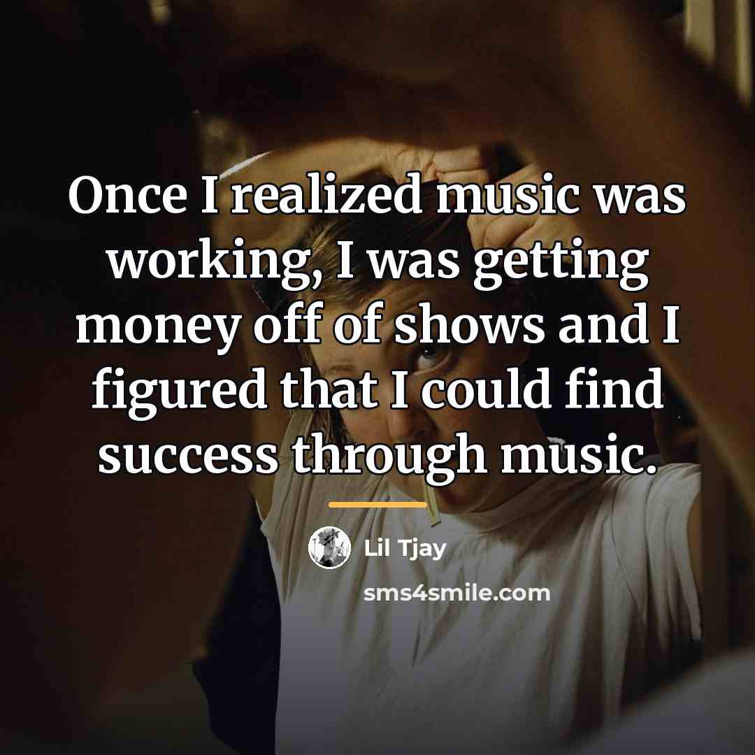 “Once I realized music was working, I was getting money…” quote by Lil Tjay