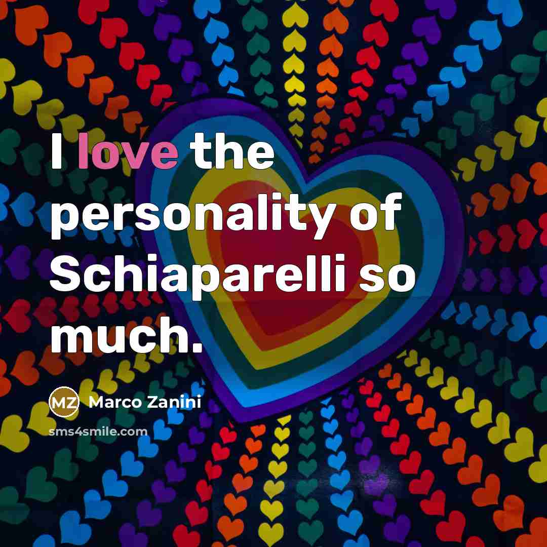 “I love the personality of Schiaparelli so much.…” quote by Marco Zanini