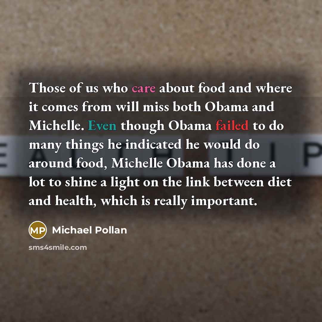 “Those of us who care about food and where it…” quote by Michael Pollan