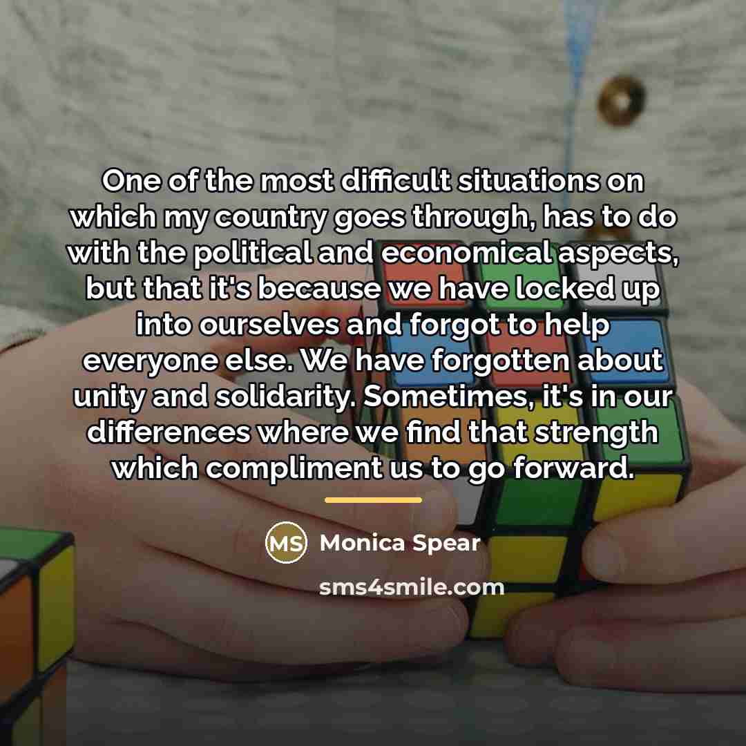 “One of the most difficult situations on which my country…” quote by Monica Spear