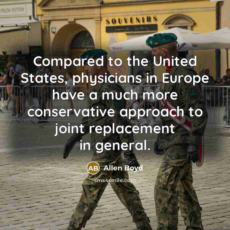 “Compared to the United States, physicians in Europe have a…” quote by Allen Boyd