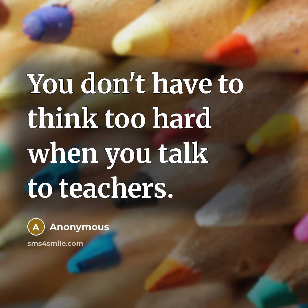 “You don't have to think too hard when you talk…” quote by Anonymous