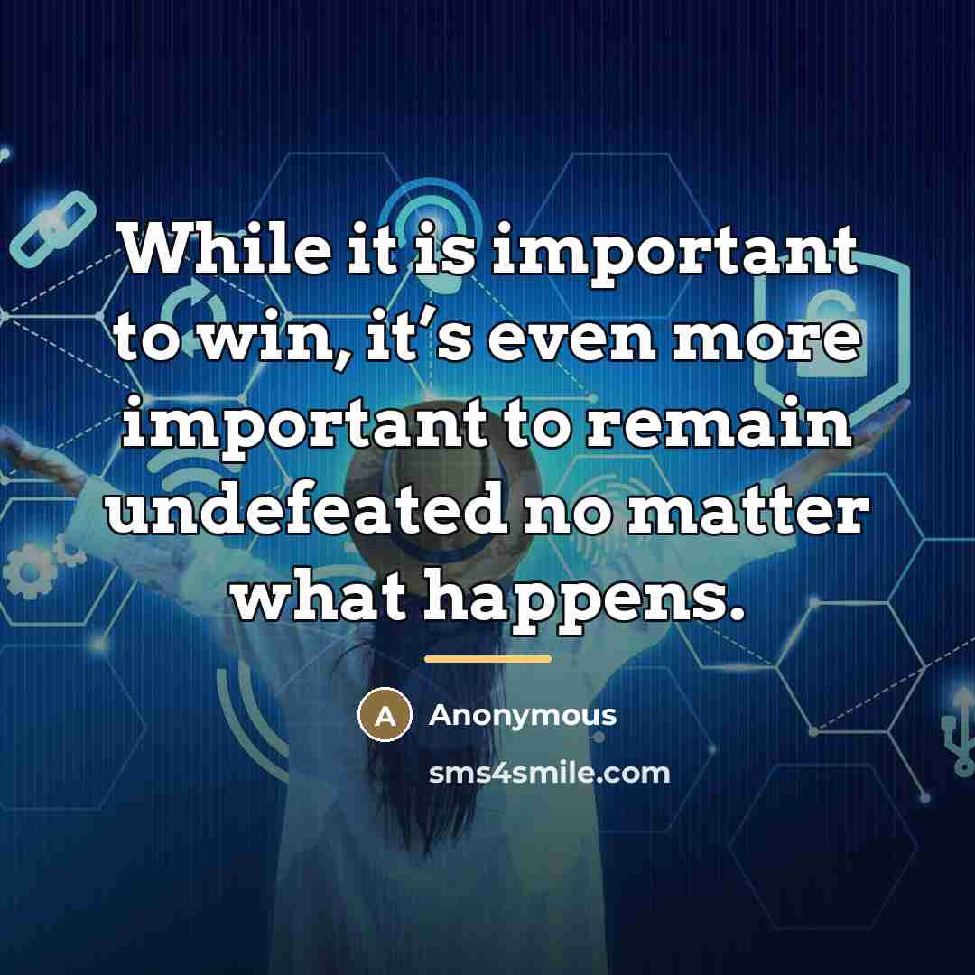 “While it is important to win, it’s even more important…” quote by Anonymous