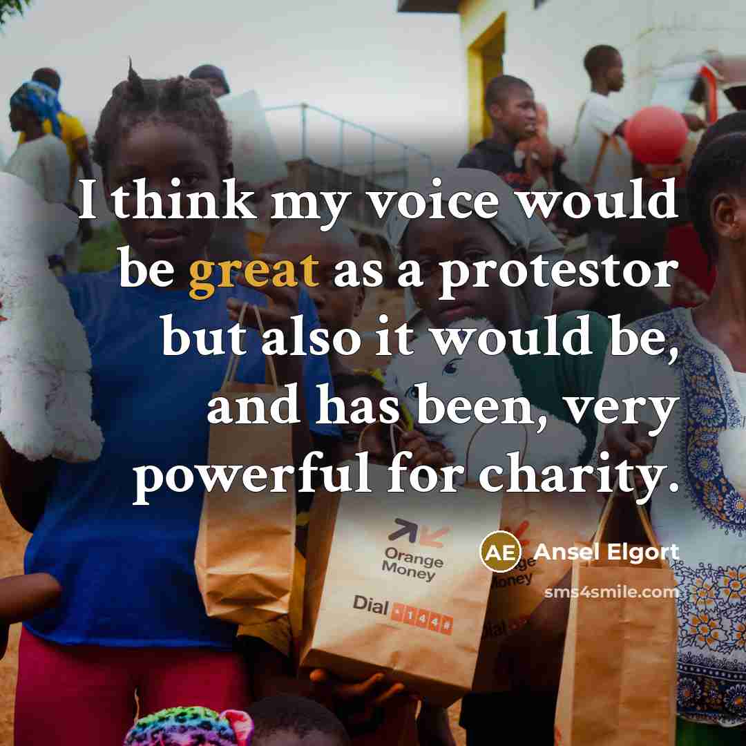 “I think my voice would be great as a protestor…” quote by Ansel Elgort