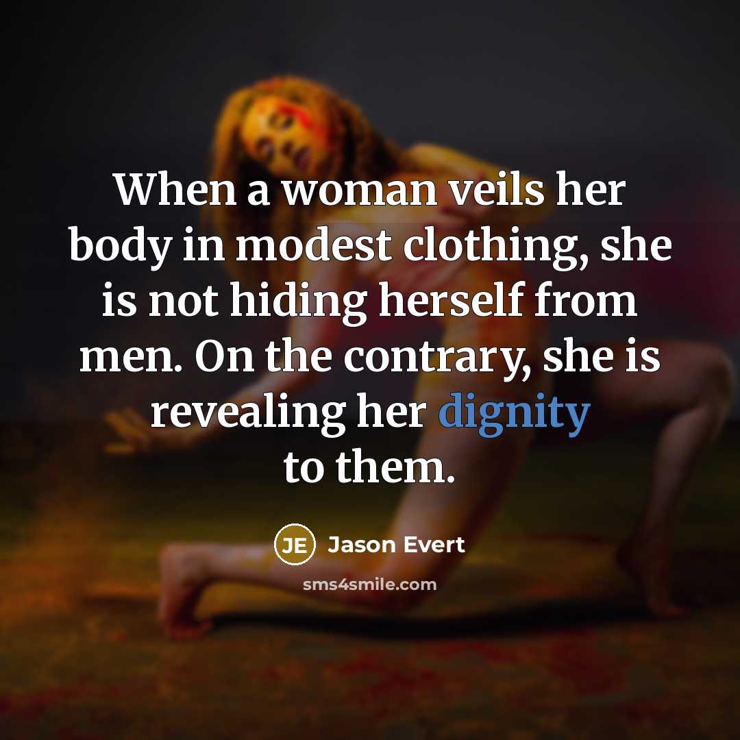 “When a woman veils her body in modest clothing, she…” quote by Jason Evert