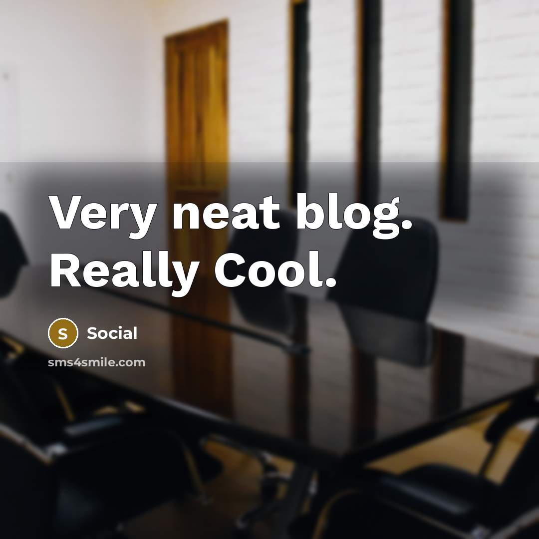 “Very neat blog. Really Cool.” quote by Social