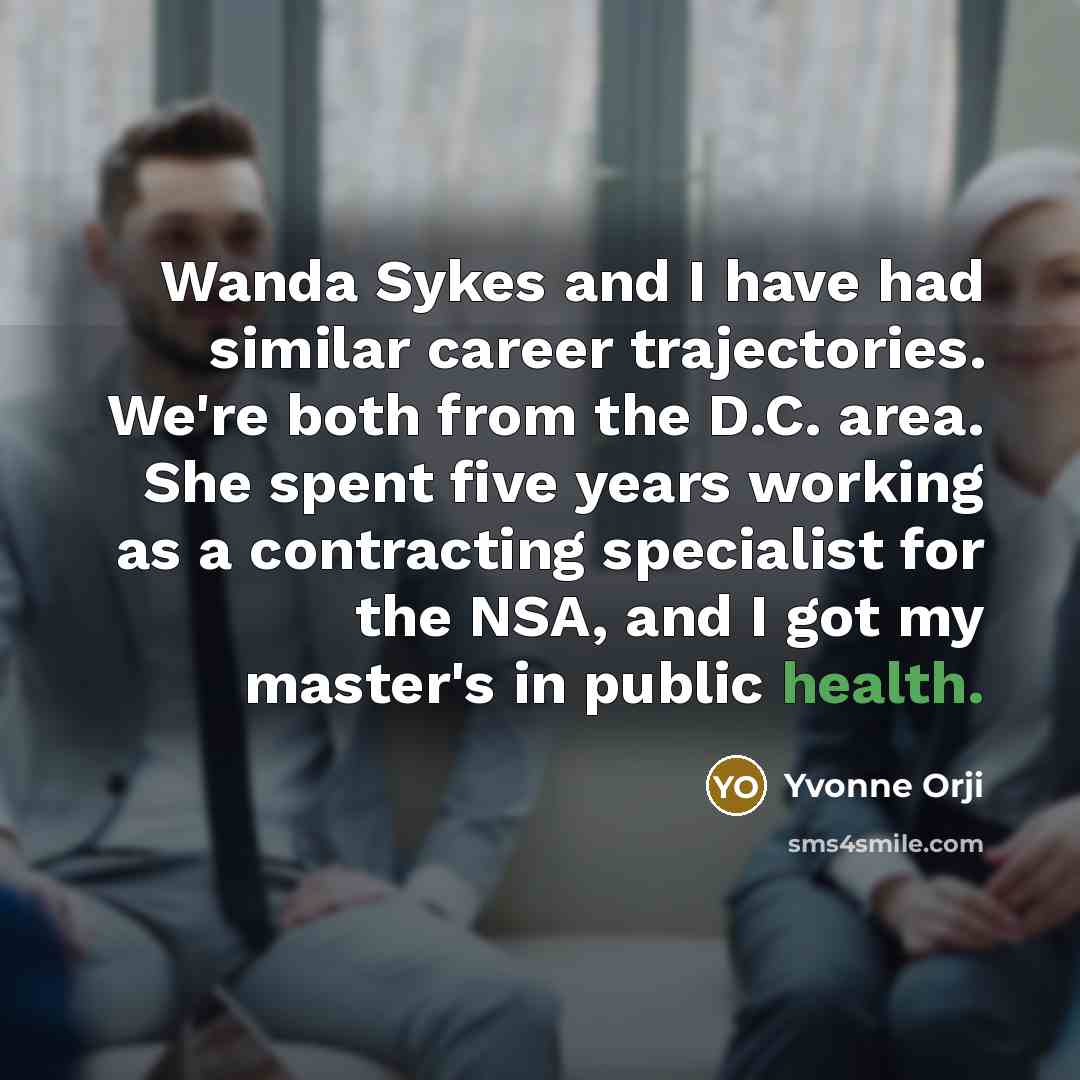 “Wanda Sykes and I have had similar career trajectories. We're…” quote by Yvonne Orji