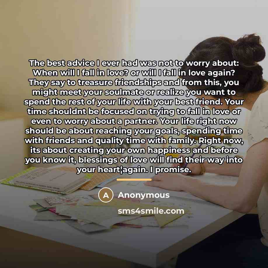 “The best advice I ever had was not to worry…” quote by Anonymous