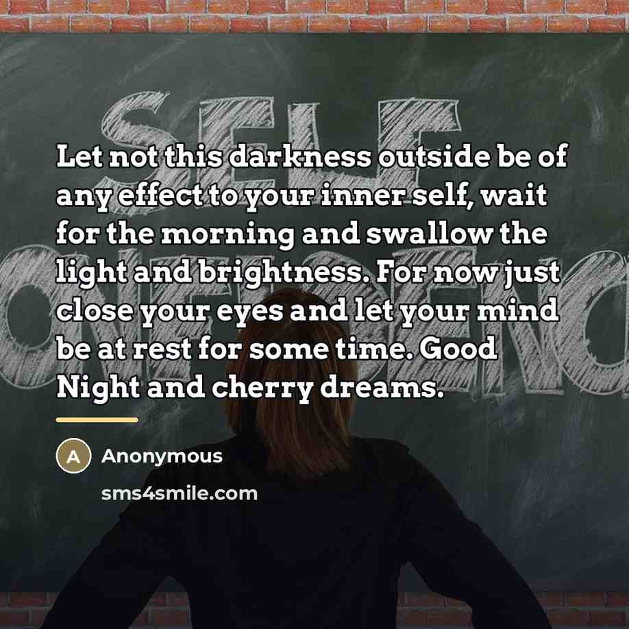 “Let not this darkness outside be of any effect to…” quote by Anonymous