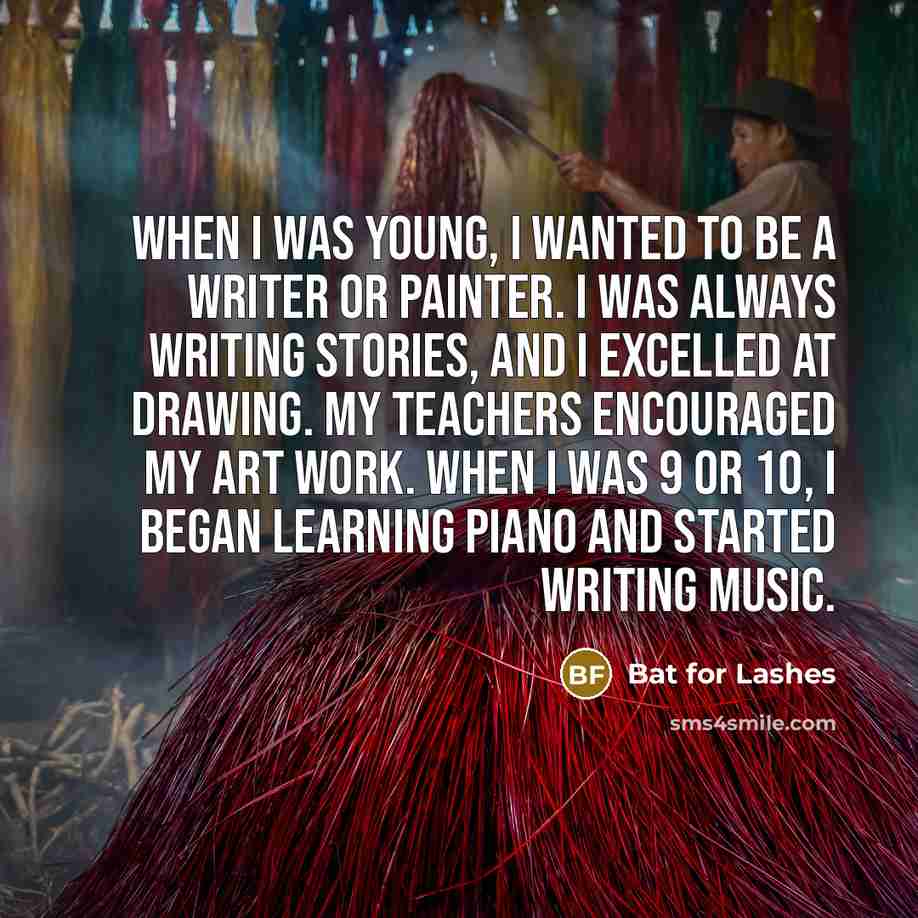 “When I was young, I wanted to be a writer…” quote by Bat for Lashes